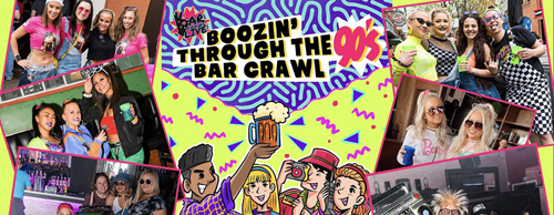 Boozin' Through The 90s Bar Crawl